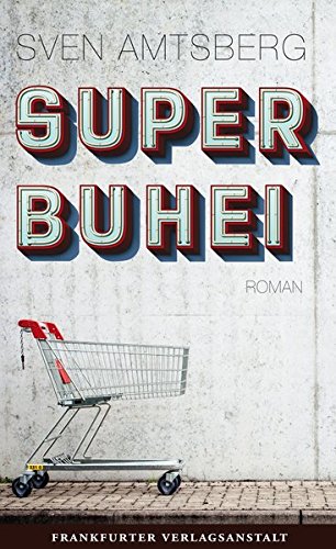 Sven Amtsberg: Superbuhei