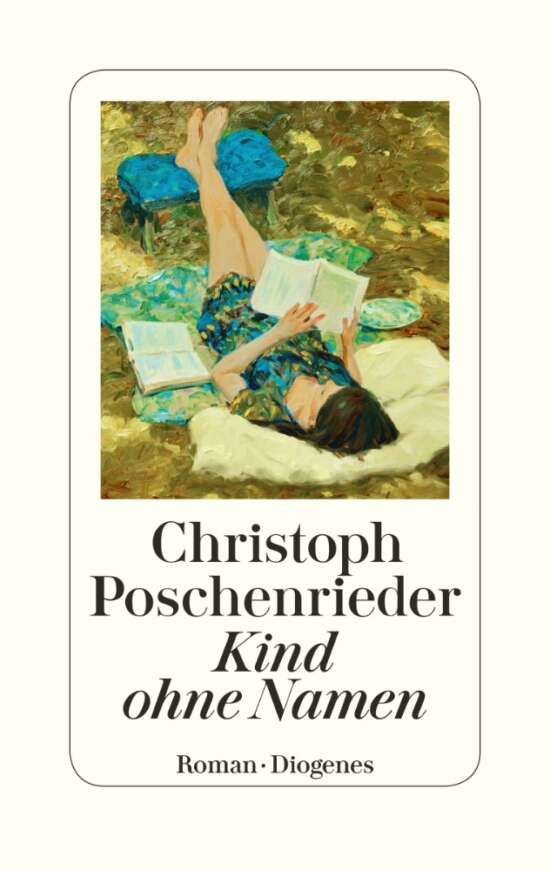 Christoph Poschenrieder: Kind ohne Namen