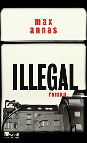 Max Annas: Illegal