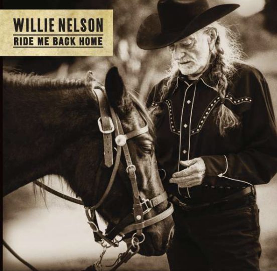 Willie Nelson – Ride Me Back Home