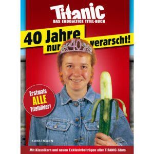 Titanic – Das endgültige Titanic-Buch